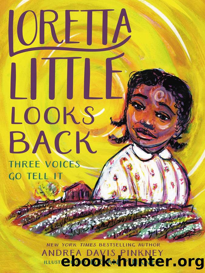 Loretta Little Looks Back by Andrea Davis Pinkney & Brian Pinkney