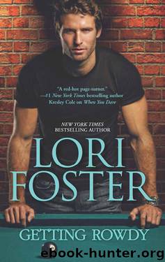 Lori Foster by Getting Rowdy