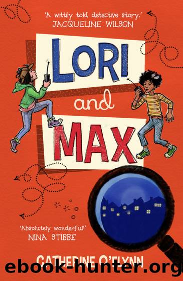 Lori and Max by Catherine O'Flynn
