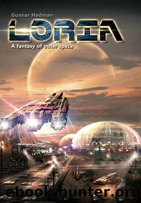Loria: A fantasy of outer space by Gunnar Hedman