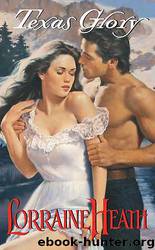 Lorraine Heath by Texas Glory