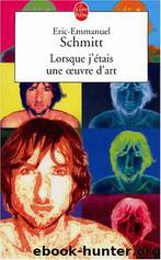Lorsque j'étais une oeuvre d'art by Schmitt Eric-Emmanuel