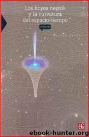 Los Agujeros Negros Y La Curvatura Del Espacio-tiempo by Shahen Hacyan