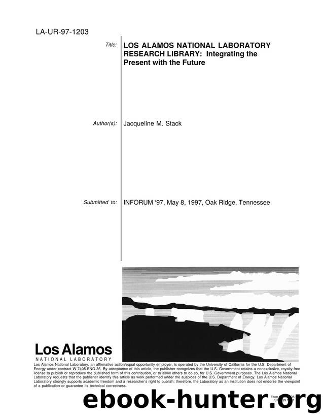 Los Alamos National Laboratory Research Library   Integrating the present with the future  LA-UR-97-1203 by Unknown