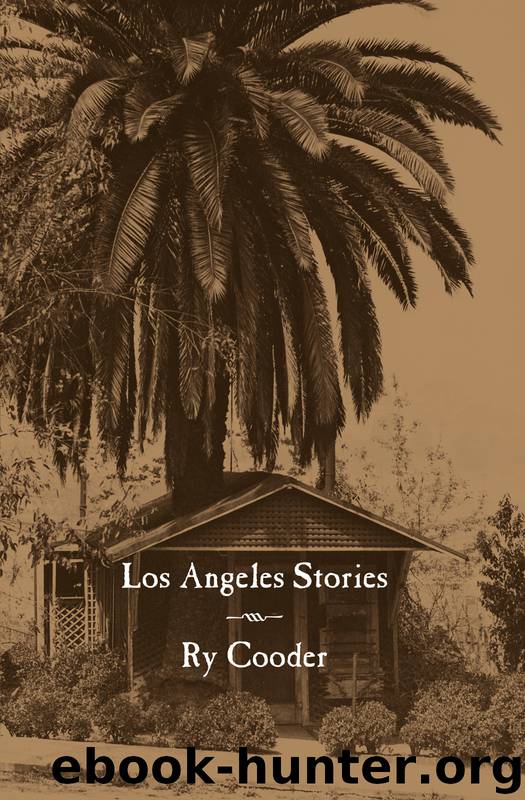 Los Angeles Stories by Ry Cooder