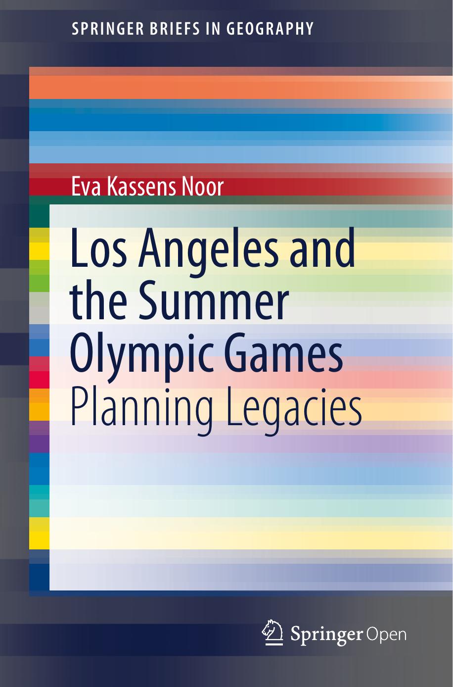 Los Angeles and the Summer Olympic Games by Eva Kassens Noor