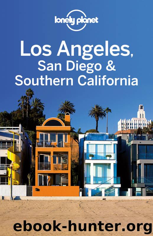 Los Angeles, San Diego & Southern California Travel Guide by Lonely Planet