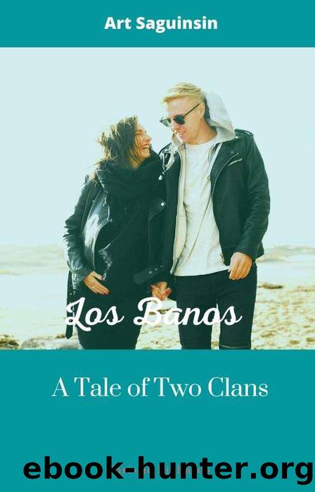 Los Banos--A Tale of Two Clans by Art Saguinsin
