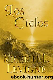 Los Cielos by Michelle L. Levigne