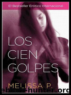 Los Cien Golpes by Melissa Panarello