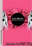 Los Dioses No Las Prefieren Castas Y Puras by Luis Viadel Cicera