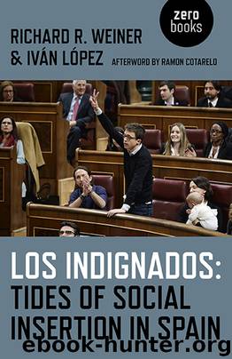 Los Indignados: Tides of Social Insertion in Spain by Richard R. Weiner Ivan Lopez