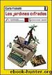 Los Jardines Cifrados by Carlo Frabetti