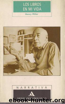 Los Libros En Mi Vida by Henry Miller