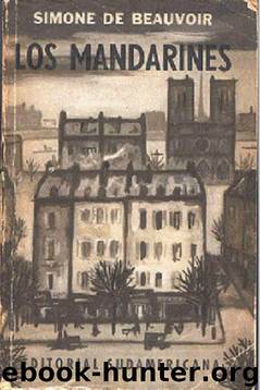 Los Mandarines by Simone De Beauvoir
