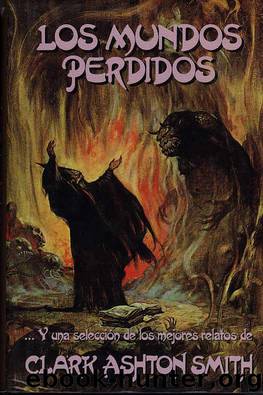 Los Mundos Perdidos by Clark Ashton Smith