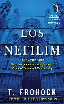 Los Nefilim Book 4 by T. Frohock