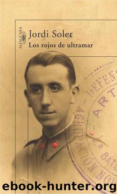 Los Rojos De Ultramar by Jordi Soler