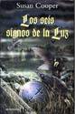Los Seis Signos De La Luz by Susan Cooper