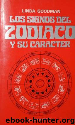 Los Signos Del Zodiaco Y Su Caracter by Linda Goodman