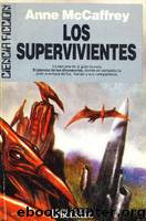 Los Supervivientes by Anne Mccaffrey