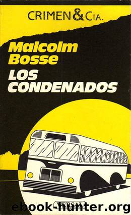 Los condenados by Malcolm Bosse