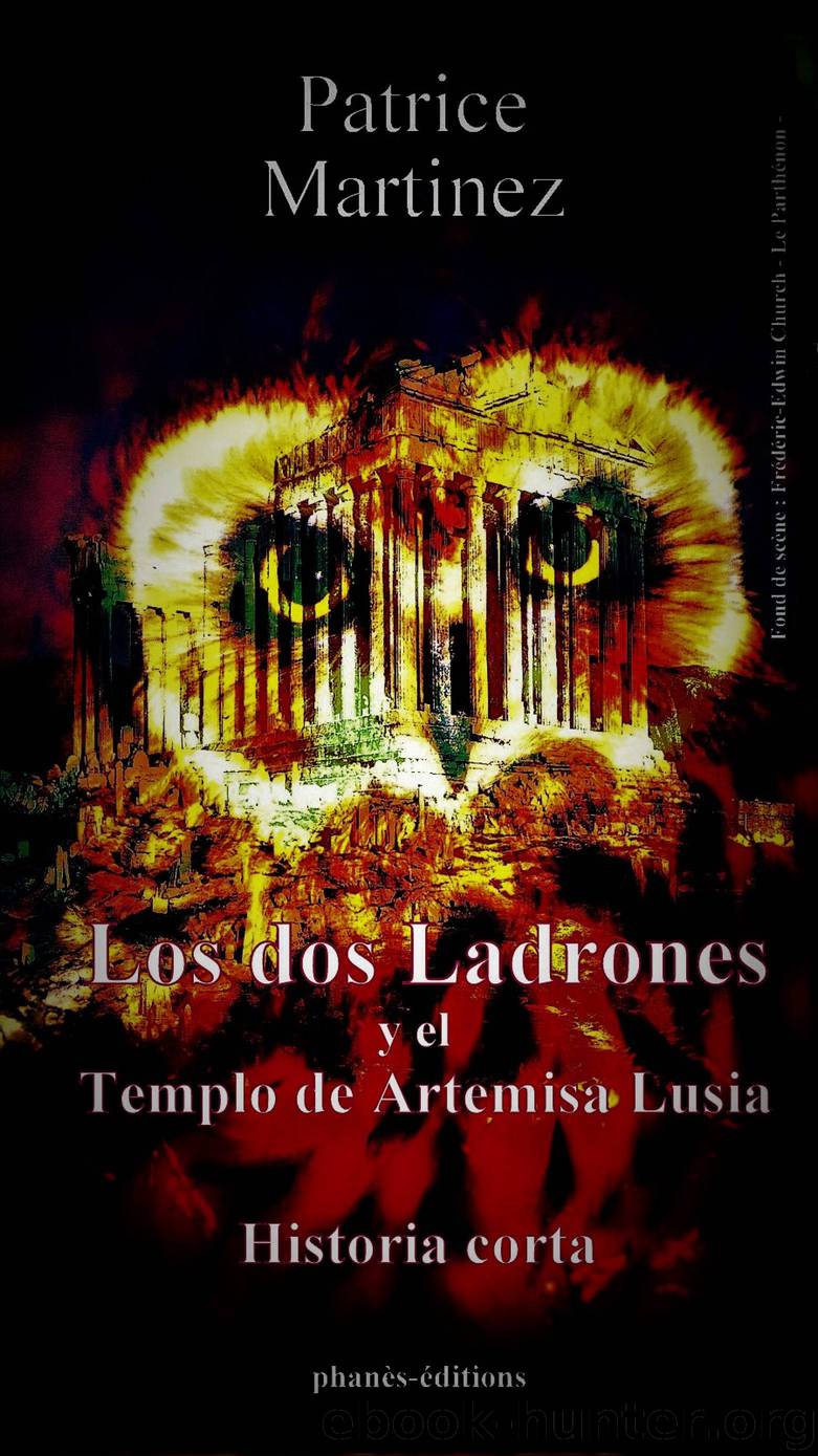 Los dos ladrones y el templo de Artemisa Lusia by patrice martinez