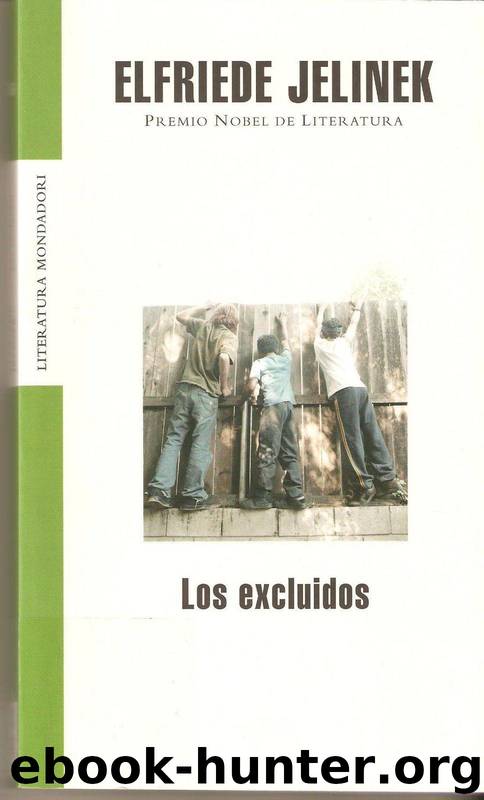 Los excluidos by Jelinek Elfriede