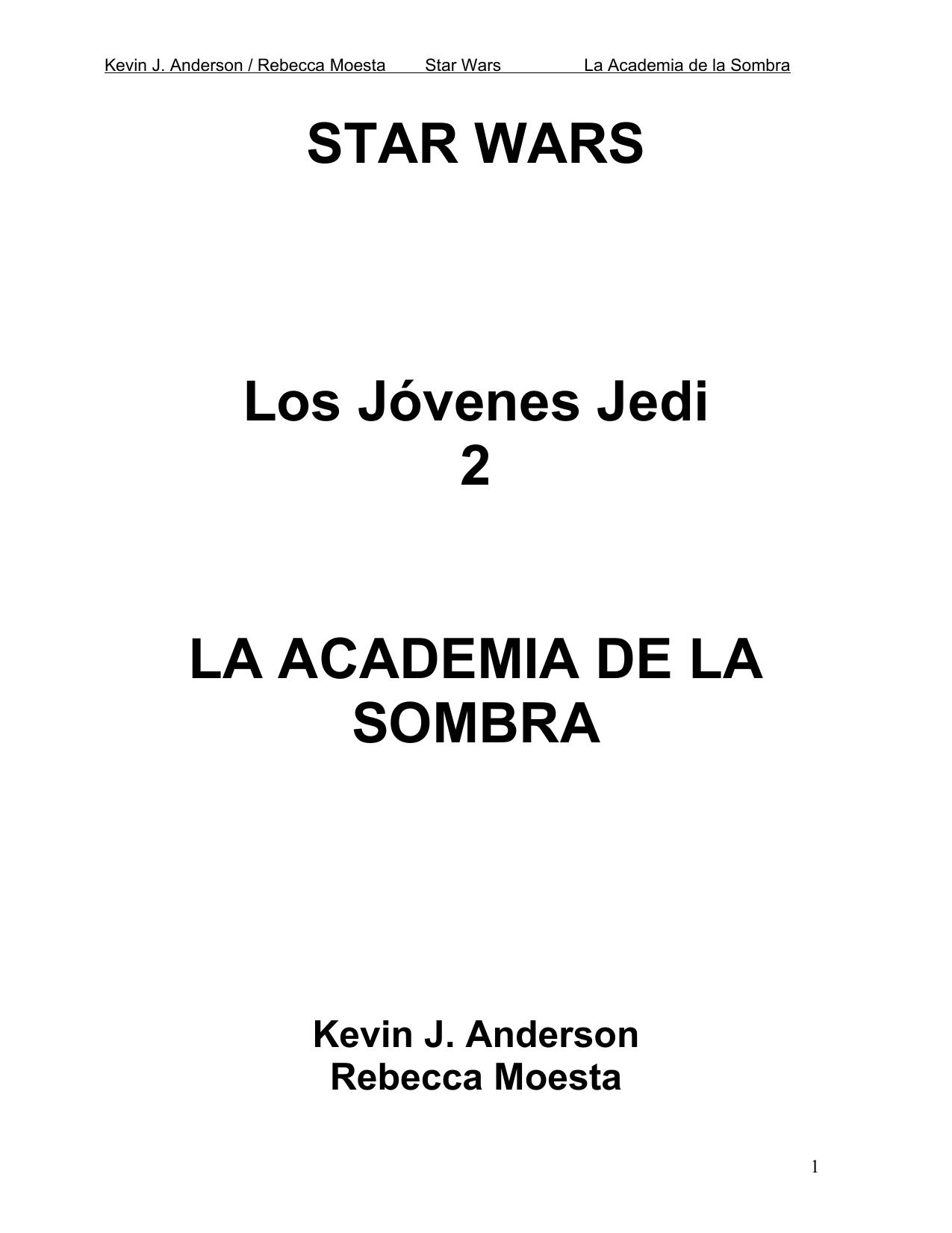 Los jovenes Jedi 2 - Star Wars by Kevin J. Anderson / Rebecca Moesta