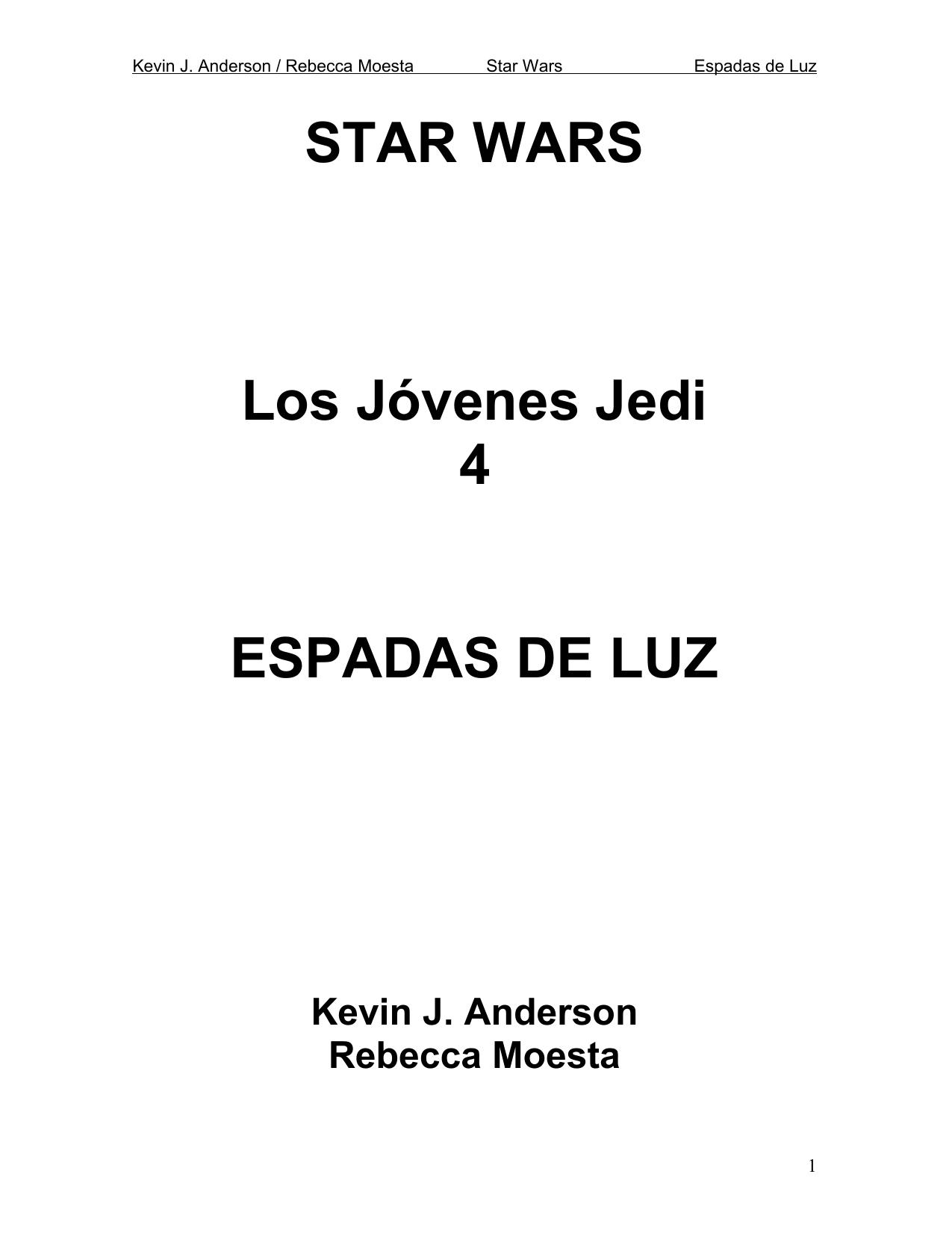 Los jovenes Jedi 4 - Star Wars by Kevin J. Anderson / Rebecca Moesta