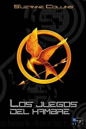 Los juegos del hambre by Suzanne Collins