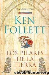 Los pilares de la Tierra(v.1)(c.1) by Ken Follett
