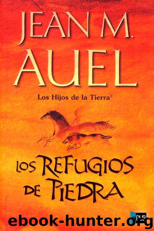 Los refugios de piedra by Jean M. Auel