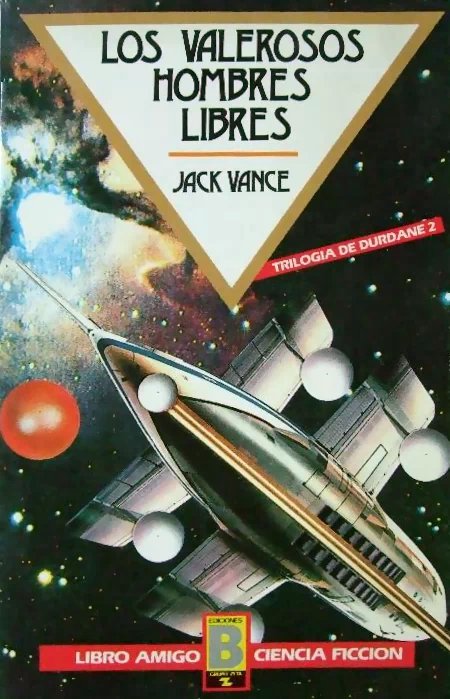 Los valerosos hombres libres by Jack Vance