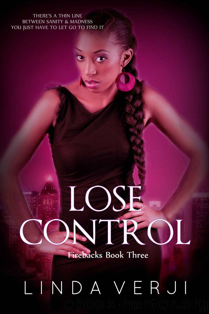 Lose Control (Firebacks Book 3) by Linda Verji