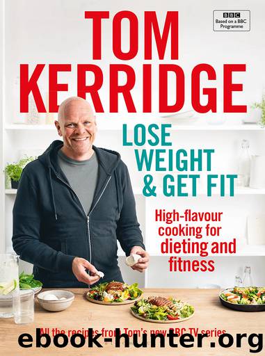 Lose Weight & Get Fit by Tom Kerridge