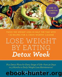 Lose Weight by Eating: Detox Week by Audrey Johns