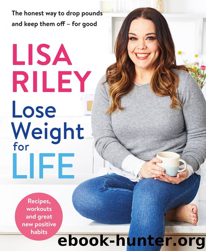 Lose Weight for Life by Lisa Riley