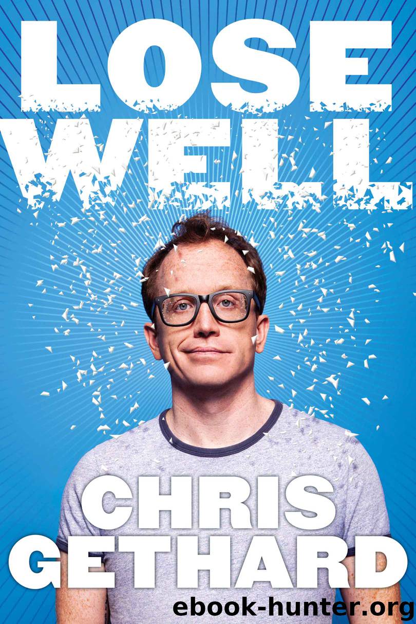 Lose Well by Chris Gethard