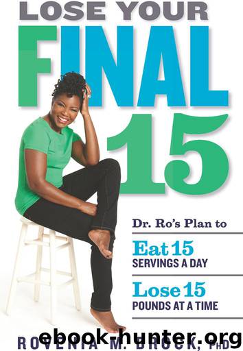 Lose Your Final 15 by Rovenia M. Brock PhD