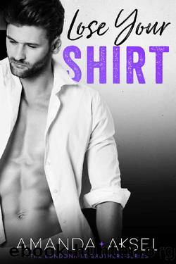 Lose Your Shirt by Amanda Aksel