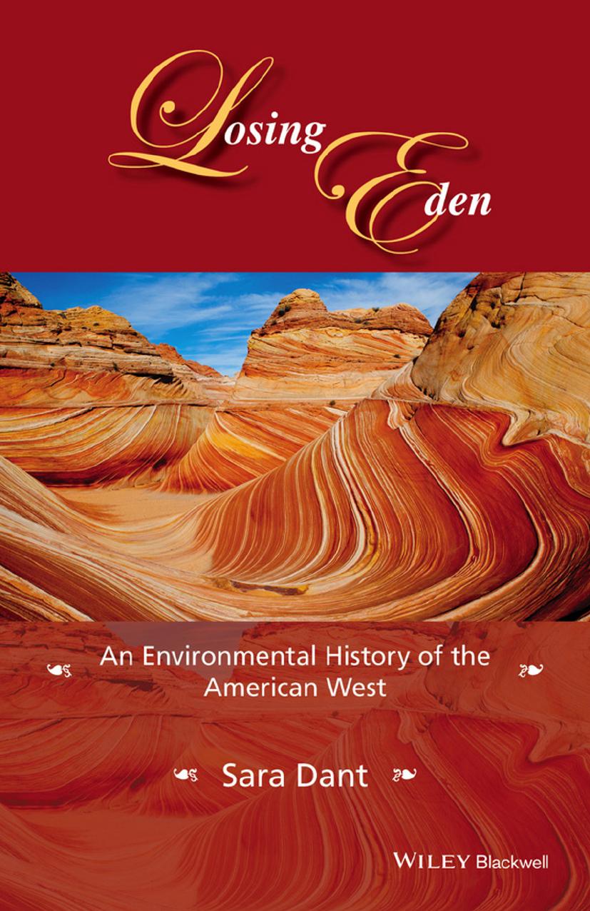 Losing Eden: An Environmental History of the American West by Unknow