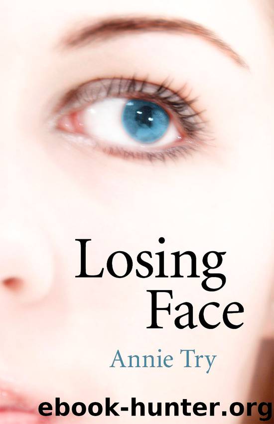 Losing Face by Annie Try