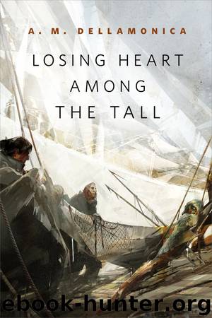 Losing Heart Among the Tall by A. M. Dellamonica