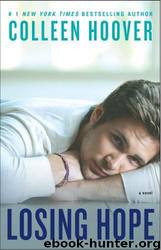 Losing Hope: A Novel by Colleen Hoover