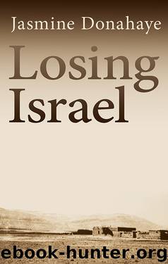 Losing Israel by Jasmine Donahaye