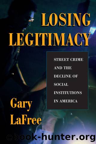 Losing Legitimacy by Gary Lafree