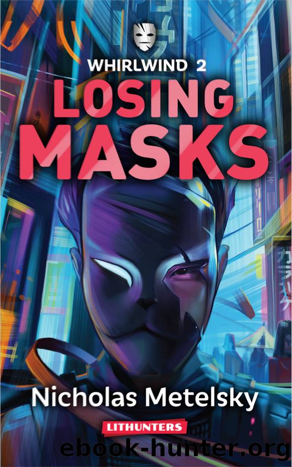 Losing Masks by Nicholas Metelsky