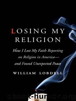 Losing My Religion by William Lobdell