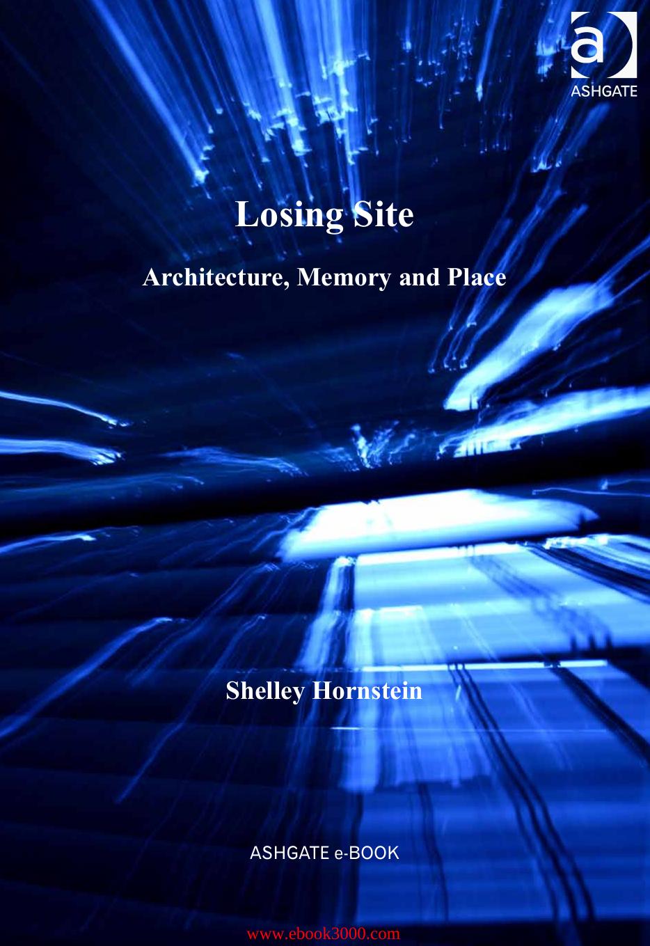 Losing Site: Architecture, Memory and Place by Unknow